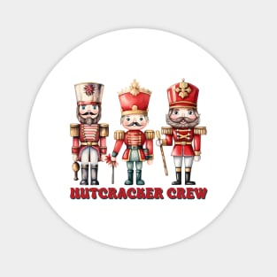 Nutcracker crew Magnet